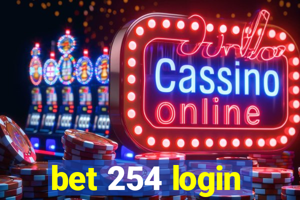 bet 254 login