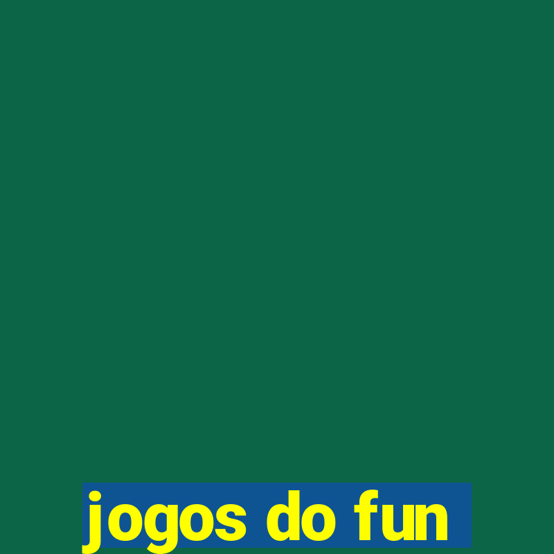 jogos do fun