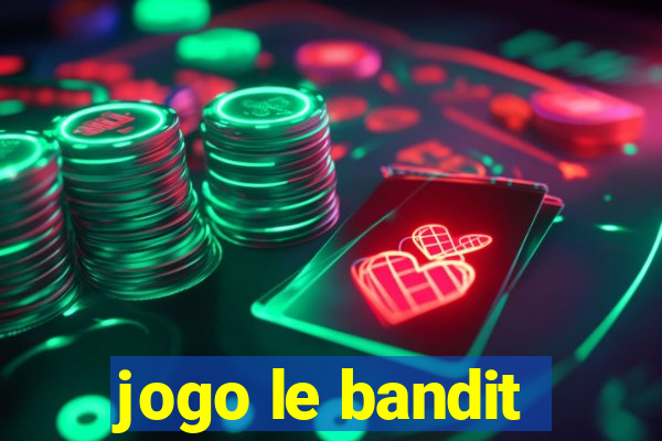 jogo le bandit