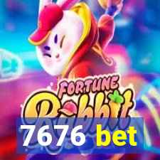 7676 bet