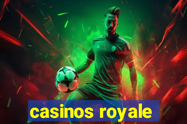 casinos royale