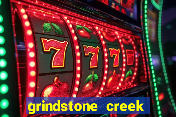 grindstone creek casino review