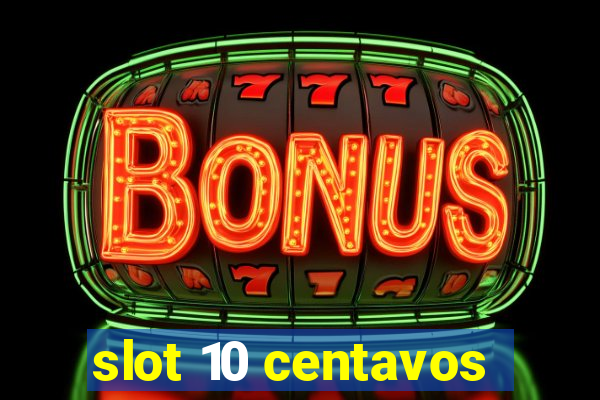 slot 10 centavos