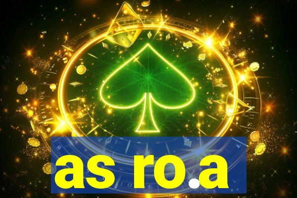 as ro.a