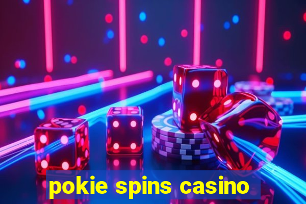 pokie spins casino