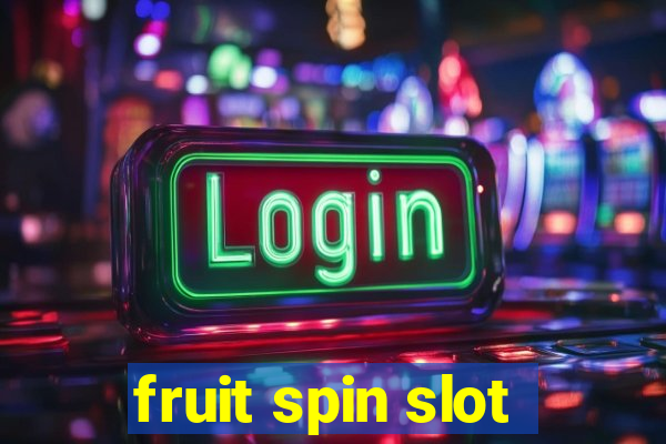 fruit spin slot