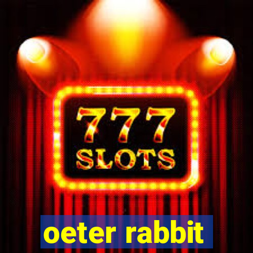 oeter rabbit