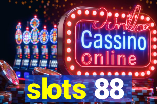 slots 88