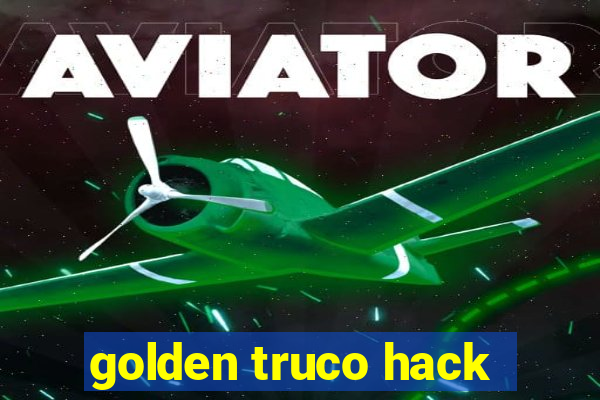 golden truco hack