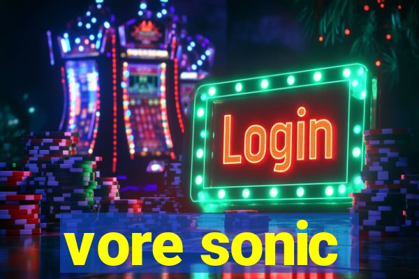 vore sonic