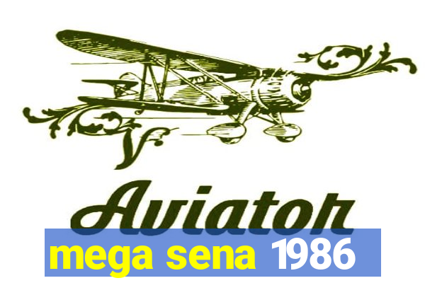 mega sena 1986