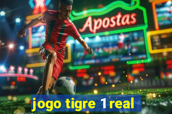 jogo tigre 1 real