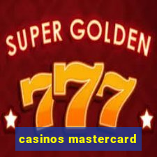 casinos mastercard