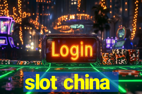 slot china