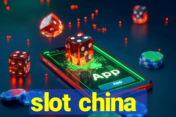 slot china