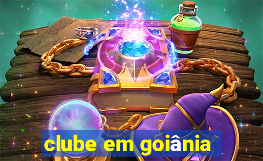 clube em goiânia