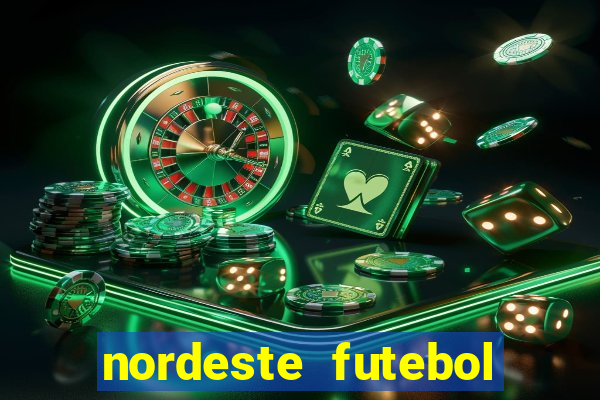 nordeste futebol net aposta