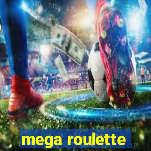 mega roulette