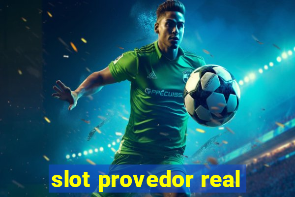 slot provedor real