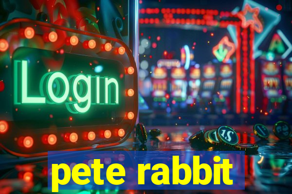 pete rabbit