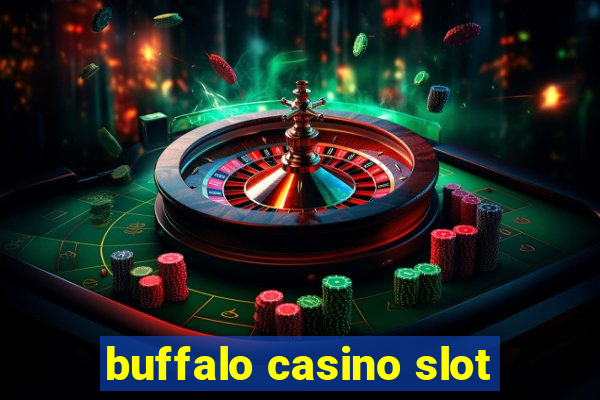 buffalo casino slot