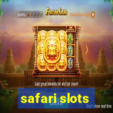 safari slots