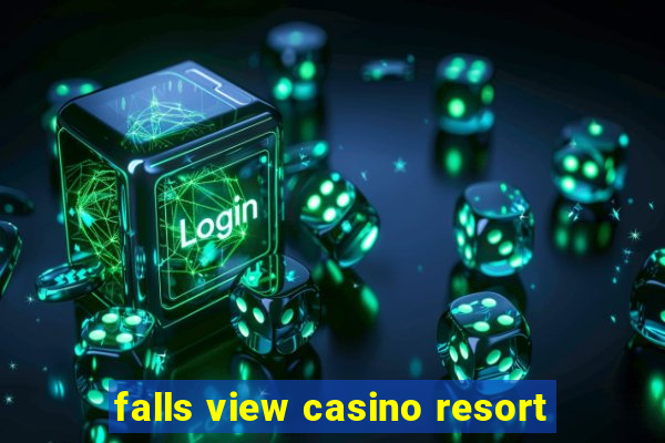 falls view casino resort