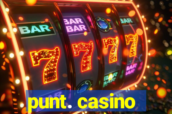 punt. casino