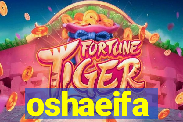 oshaeifa