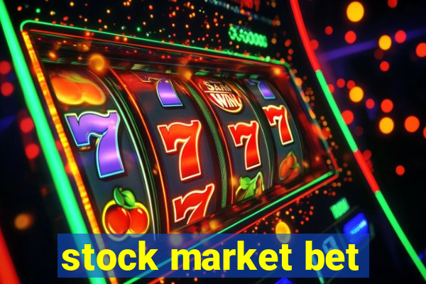 stock market bet