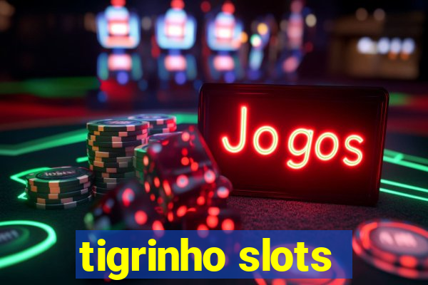 tigrinho slots