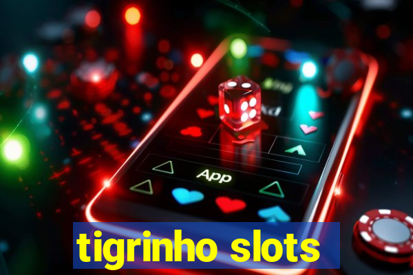 tigrinho slots