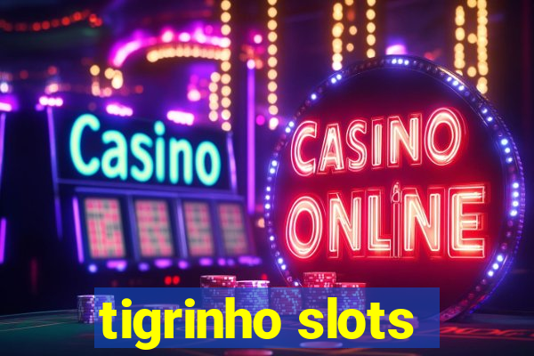 tigrinho slots