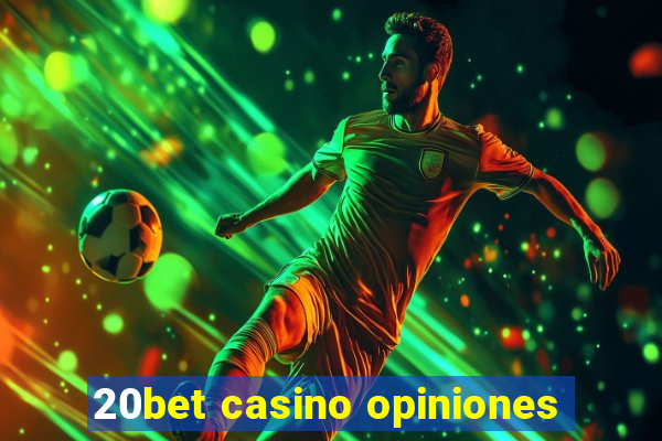 20bet casino opiniones