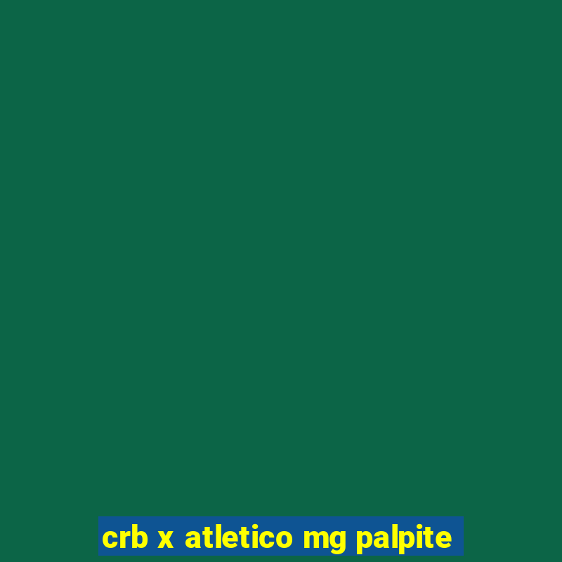 crb x atletico mg palpite