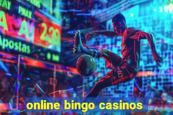 online bingo casinos