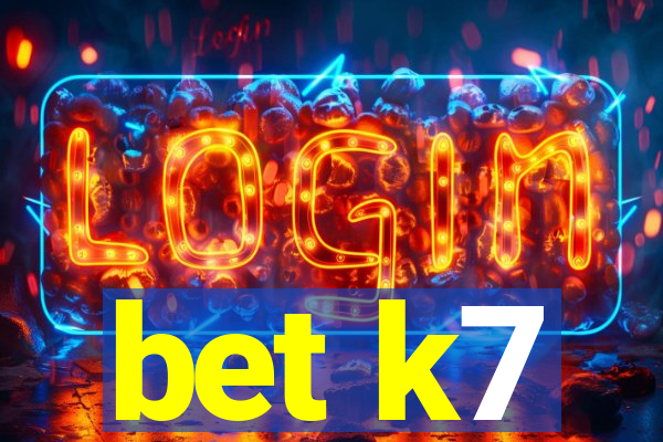 bet k7