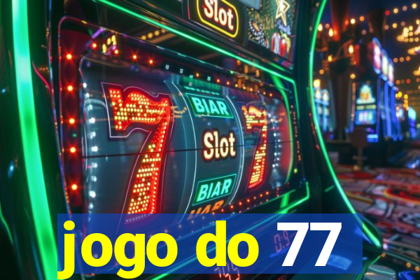 jogo do 77