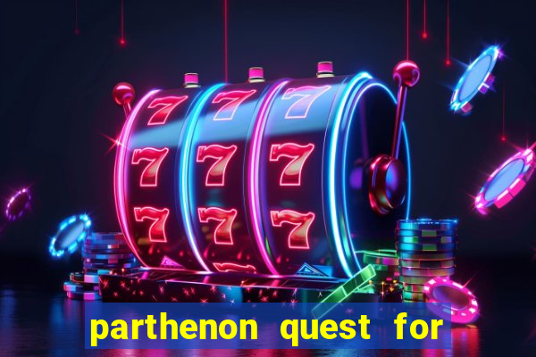 parthenon quest for immortality slot