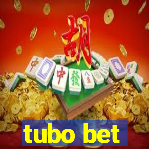 tubo bet