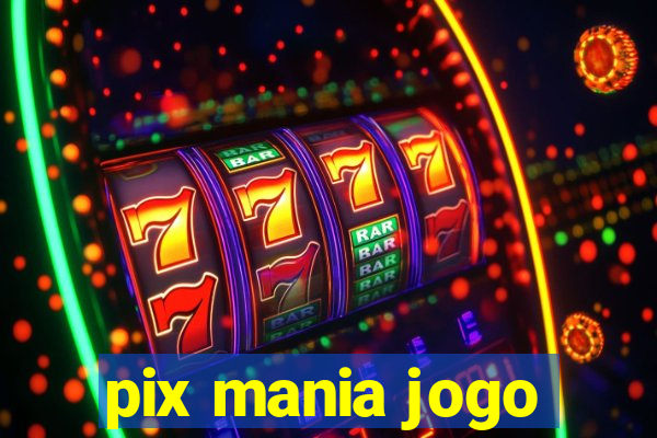 pix mania jogo