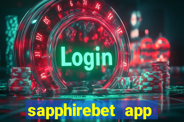 sapphirebet app download apk