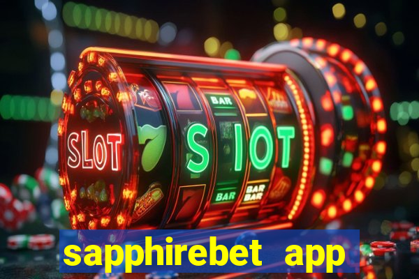 sapphirebet app download apk