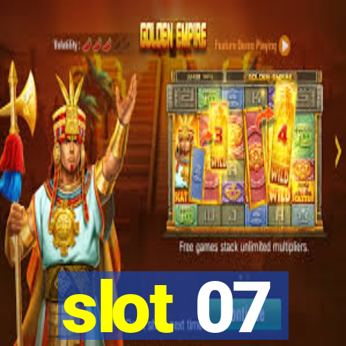 slot 07