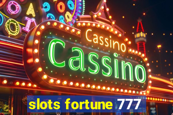 slots fortune 777