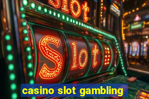 casino slot gambling