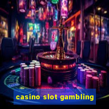 casino slot gambling