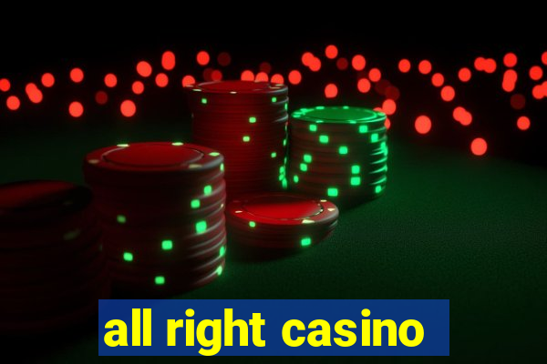 all right casino