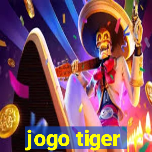 jogo tiger