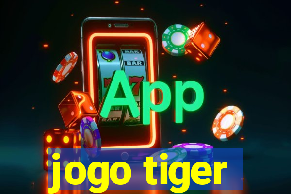 jogo tiger